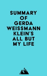  Everest Media - Summary of Gerda Weissmann Klein's All But My Life.