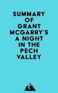  Everest Media - Summary of Grant McGarry's A Night in the Pech Valley.