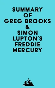 Summary of Greg Brooks & Simon Lupton's Freddie Mercury