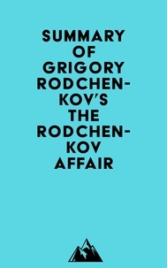  Everest Media - Summary of Grigory Rodchenkov's The Rodchenkov Affair.