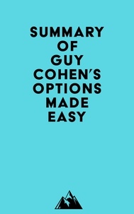  Everest Media - Summary of Guy Cohen's Options Made Easy.