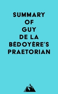  Everest Media - Summary of Guy de la Bédoyère's Praetorian.
