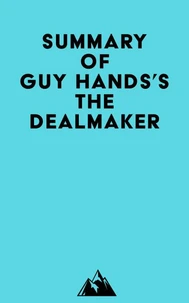 Summary of Guy Hands's The Dealmaker
