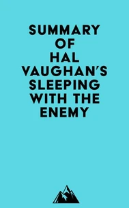 Summary of Hal Vaughan's Sleeping with the Enemy