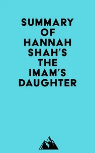 Summary of Hannah Shah's The Imam's Daughter