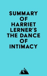  Everest Media - Summary of Harriet Lerner's The Dance of Intimacy.