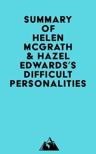  Everest Media - Summary of Helen McGrath &amp; Hazel Edwards's Difficult Personalities.