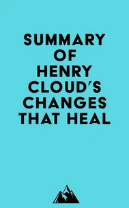 Summary of Henry Cloud's Changes That Heal