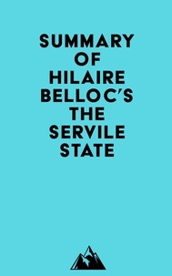  Everest Media - Summary of Hilaire Belloc's The Servile State.