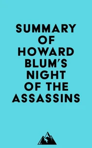 Summary of Howard Blum 's Night of the Assassins