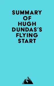 Summary of Hugh Dundas's Flying Start