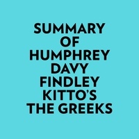  Everest Media et  AI Marcus - Summary of Humphrey Davy Findley Kitto's The Greeks.