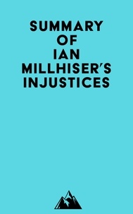  Everest Media - Summary of Ian Millhiser's Injustices.