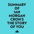  Everest Media et  AI Marcus - Summary of Ian Morgan Cron's The Story of You.