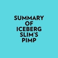  Everest Media et  AI Marcus - Summary of Iceberg Slim's Pimp.