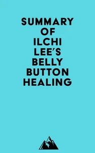 Summary of Ilchi Lee's Belly Button Healing