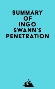  Everest Media - Summary of Ingo Swann's Penetration.