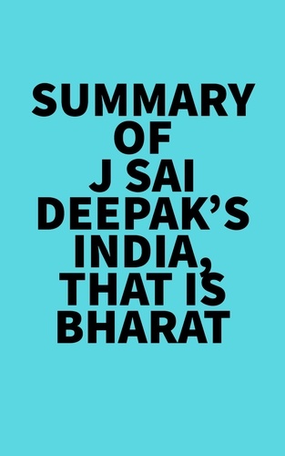  Everest Media - Summary of J Sai Deepak's India, that is Bharat.