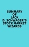  Everest Media - Summary of Jack D. Schwager's Stock Market Wizards.