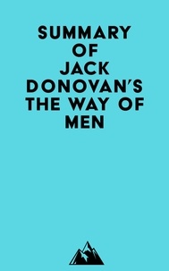  Everest Media - Summary of Jack Donovan's The Way of Men.