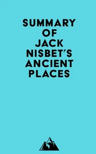 Summary of Jack Nisbet's Ancient Places