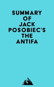  Everest Media - Summary of Jack Posobiec's The Antifa.