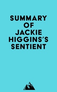  Everest Media - Summary of Jackie Higgins's Sentient.