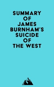  Everest Media - Summary of James Burnham's Suicide of the West.