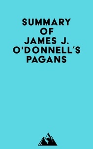  Everest Media - Summary of James J. O'Donnell's Pagans.