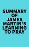  Everest Media - Summary of James Martin's Learning to Pray.