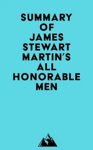 Summary of James Stewart Martin's All Honorable Men
