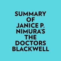  Everest Media et  AI Marcus - Summary of Janice P. Nimura's The Doctors Blackwell.