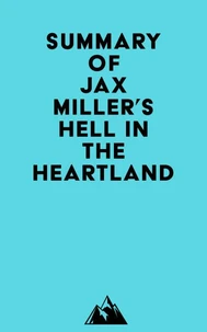 Summary of Jax Miller's Hell in the Heartland