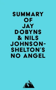 Summary of Jay Dobyns &amp; Nils Johnson-Shelton's No Angel