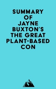 Téléchargement gratuit de livres audio complets Summary of Jayne Buxton's The Great Plant-Based Con