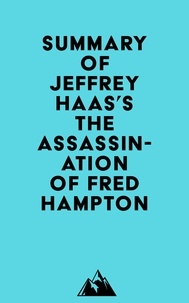  Everest Media - Summary of Jeffrey Haas's The Assassination of Fred Hampton.