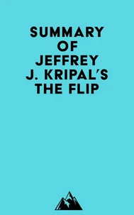 Summary of Jeffrey J. Kripal's The Flip