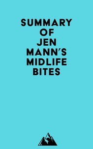  Everest Media - Summary of Jen Mann's Midlife Bites.