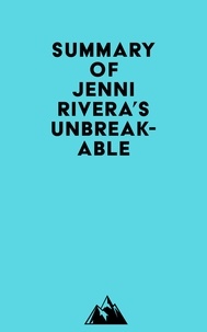  Everest Media - Summary of Jenni Rivera's Unbreakable.