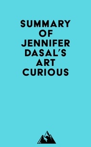  Everest Media - Summary of Jennifer Dasal's ArtCurious.