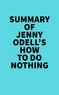  Everest Media - Summary of Jenny Odell's How to Do Nothing.