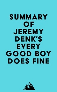  Everest Media - Summary of Jeremy Denk's Every Good Boy Does Fine.