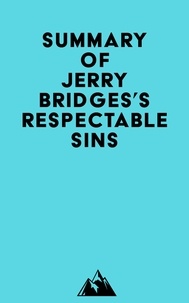  Everest Media - Summary of Jerry Bridges's Respectable Sins.