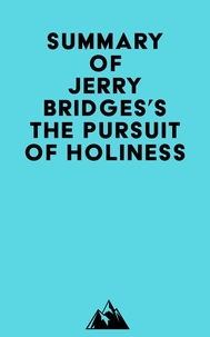  Everest Media - Summary of Jerry Bridges's The Pursuit of Holiness.