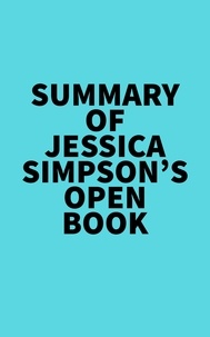  Everest Media - Summary of Jessica Simpson's Open Book.