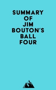 Everest Media - Summary of Jim Bouton's Ball Four.