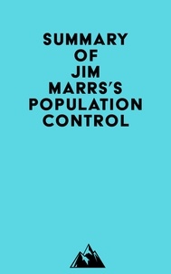  Everest Media - Summary of Jim Marrs's Population Control.