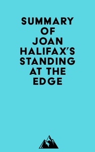  Everest Media - Summary of Joan Halifax's Standing at the Edge.