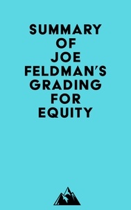  Everest Media - Summary of Joe Feldman's Grading for Equity.