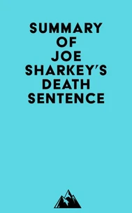 Summary of Joe Sharkey's Death Sentence